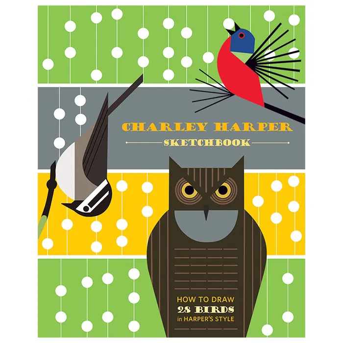 Charley Harper Sketchbook: How to Draw 28 Birds in Harper's Style